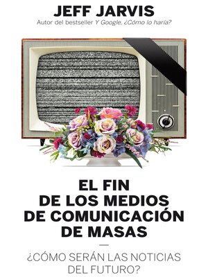 cover image of El fin de los medios de comunicación de masas